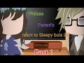 Philzas parents react to Sleepy bois inc [Original?]