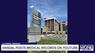 Vandal breaks into vacant Northwest Indiana hospital, posts medical records on YouTube