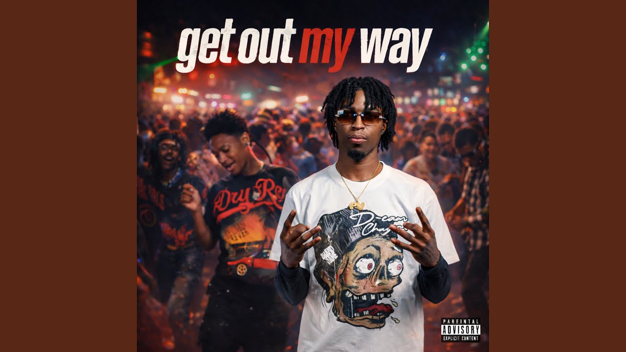 Get Out My Way