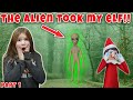 Aliens Took My Elf On The Shelf! My Elf Is Missing!