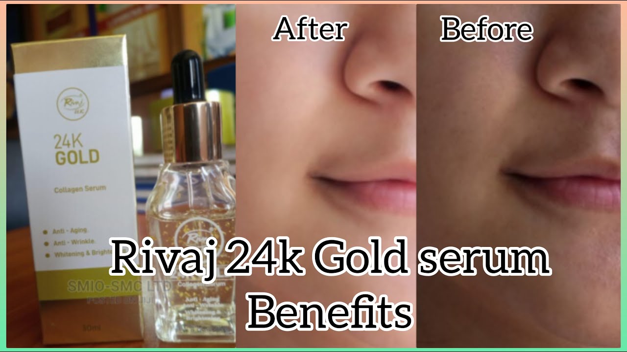 Rivaj 24k gold serum review/rivaj 24k gold serum benefits YouTube