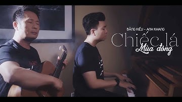 Bằng Kiều & Hoàng Anh Khang - Chiếc Lá Mùa Đông (Music Video)