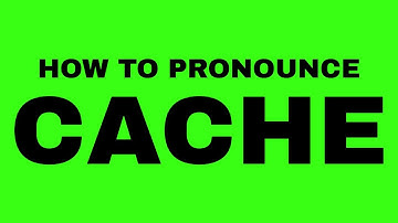 How To Pronounce Cache (Perfectly!)