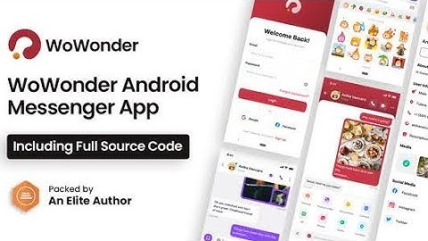 WoWonder Android Messenger - Mobile Application Source Code ll Flutter App