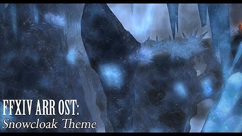 FFXIV OST Snowcloak Theme ( The Warrens )