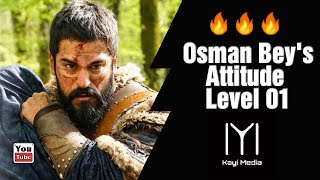 Osman Bey's fierce Angry Attitude!