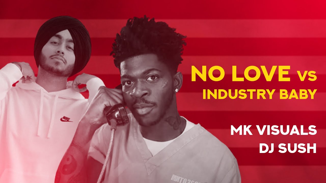 No Love X Industry Baby (Remix) | MK Visuals | DJ Sush | 2023