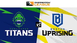 @vancouvertitans vs @BostonUprising | Countdown Cup Qualifiers | Week 2 Day 1 — West