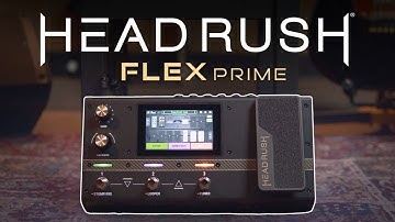 HeadRush Flex Prime | Overview and Features