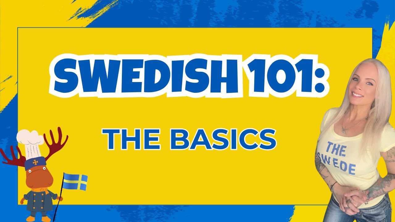 Swedish 101: The Basics – Learn Swedish the Easy Way