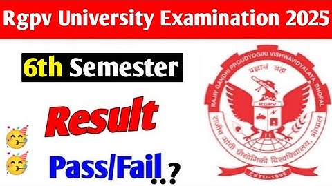 Rgpv 6th semester result pass/fail.? || Rgpv result 2025