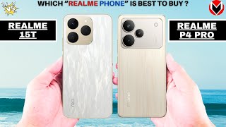 Realme 15T Vs Realme P4 Pro