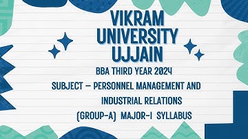 Vikram University Ujjain BBA 3rd Year Sub - Personnel Management And Industrial Relations Syllabus