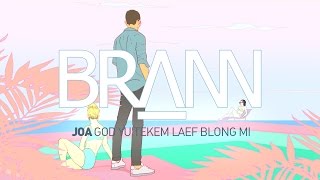 Brann - Joa (God Yu Tekem Laef Blong Mi) Resimi