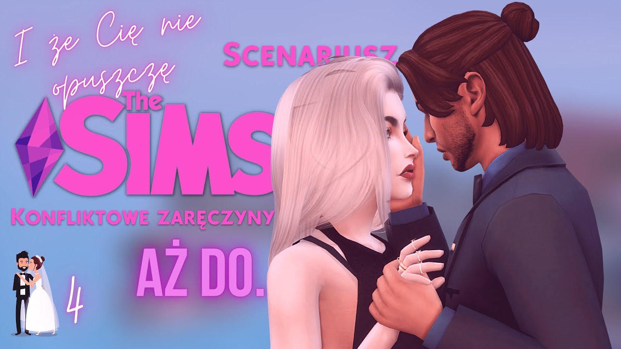 GORZEJ BYĆ NIE MOGŁO!!! KONIEC! KONFLIKTOWE ZARĘCZYNY SCENARIUSZ w THE SIMS 4 odc. 4