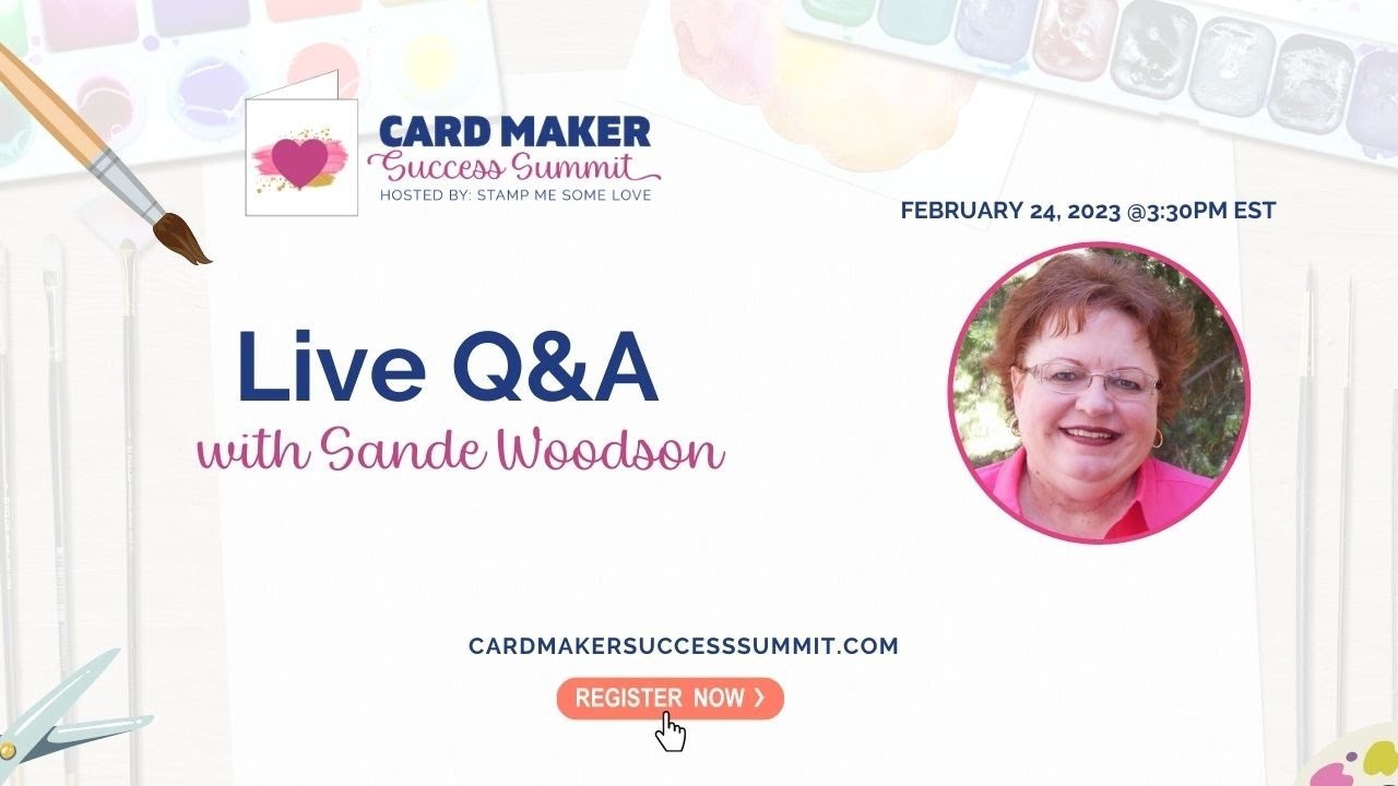 Card Maker Success Summit Feb 2023 Sande Woodson YouTube