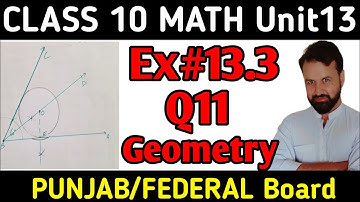 Class 10 math Ex 13.3 Q11 FBISE || Math Class 10 Ex 13.3 Geometry || Class 10 Math Unit 13.