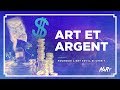 ART et ARGENT : pourquoi l'art c'est cher ?