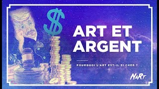 ART Et ARGENT : Pourquoi L'art C'est Cher ? ART Et ARGENT : Pourquoi L'art C'est Cher ?