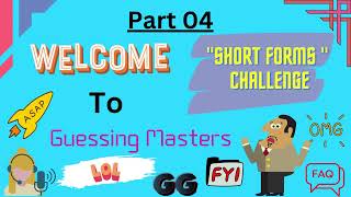 Short Forms Guessing Challenge Short Forms / Acronyms / Abbreviations Of English Word Part 04
