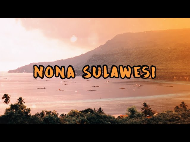 Nona Sulawesi_Dj Qhelfin (Official Video Lirik 2022) class=