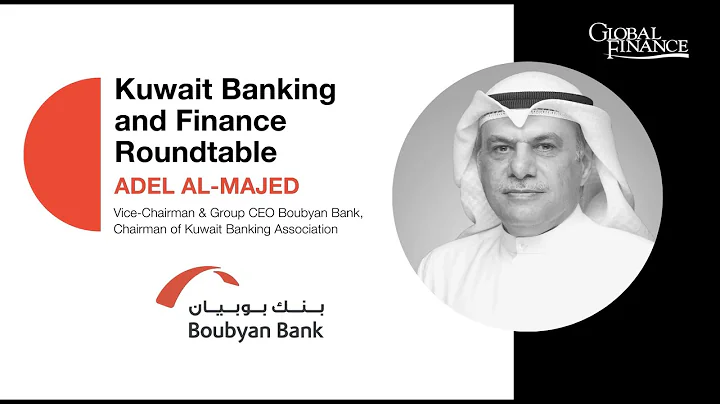Kuwait Banking and Finance Roundtable: Adel Al-Maj...