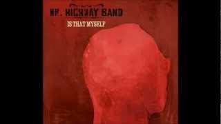 Video thumbnail of "MR. HIGHWAY BAND - Hard place"