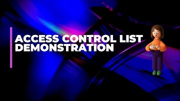LAB 12.3.4 Access Control List Demonstration
