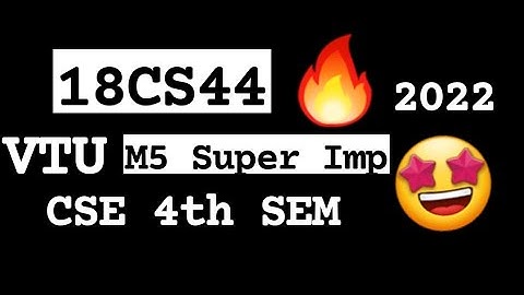 18CS44 M5 Super Repeated 💯🤩 Super Imp Video [+PDF] 🎯🔥🔥🔥 4SEM CSE