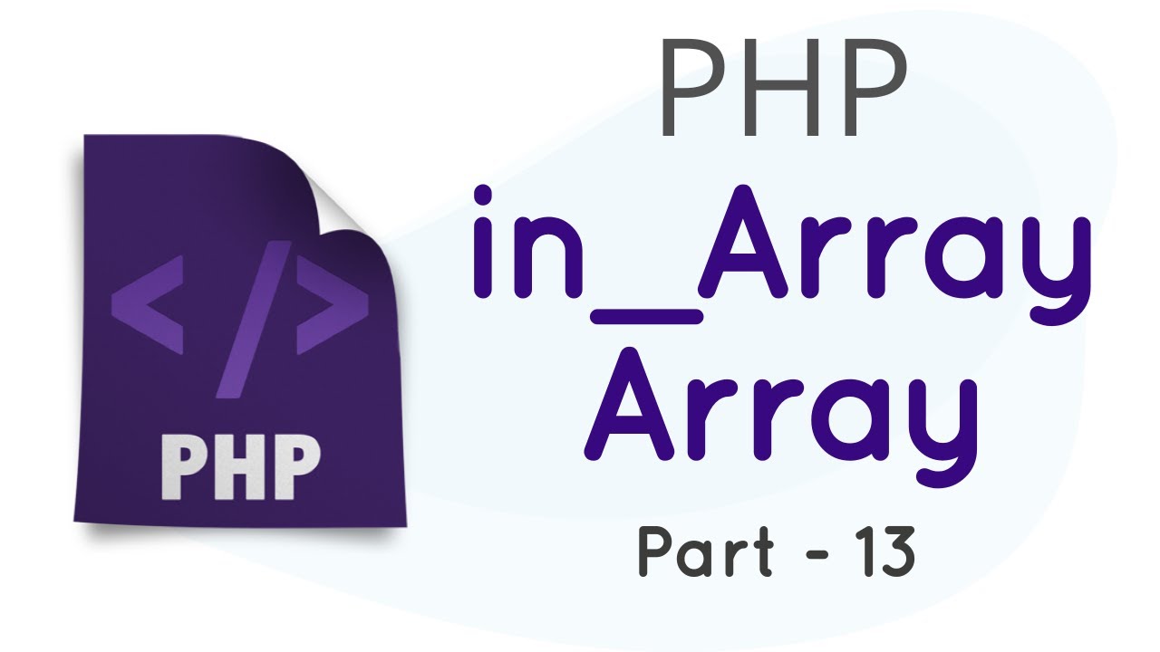 in_array php  2022 New  PHP in_array() Function in English Part - 13