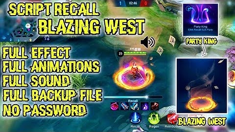 Script Recall Blazing West Full Effect + Full Sound With Backup File No Password Patch Terbaru