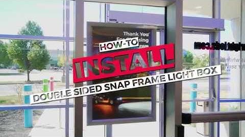 How to Install Double-Sided Snap Frame Light Box from SuperBrightLEDs.com