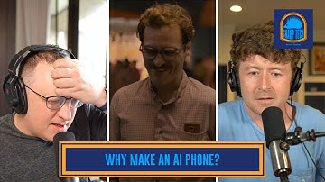 Why Make an AI Phone? | Sharp Tech with Ben Thompson