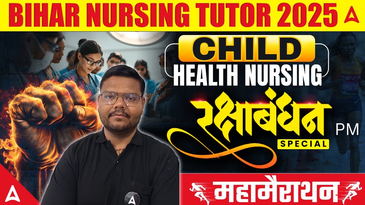 Bihar Nursing Tutor 2025 | Child Health Nursing | Maha Marathon | BTSC Nurse Tutor 