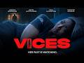 Vices | Official Trailer | The Past Is Watching | Out Now!