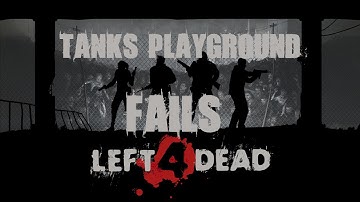 Tanks Playground l Left 4 Dead 2 Fails
