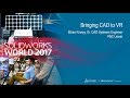 SOLIDWORKS World 2017 | Bringing CAD to VR