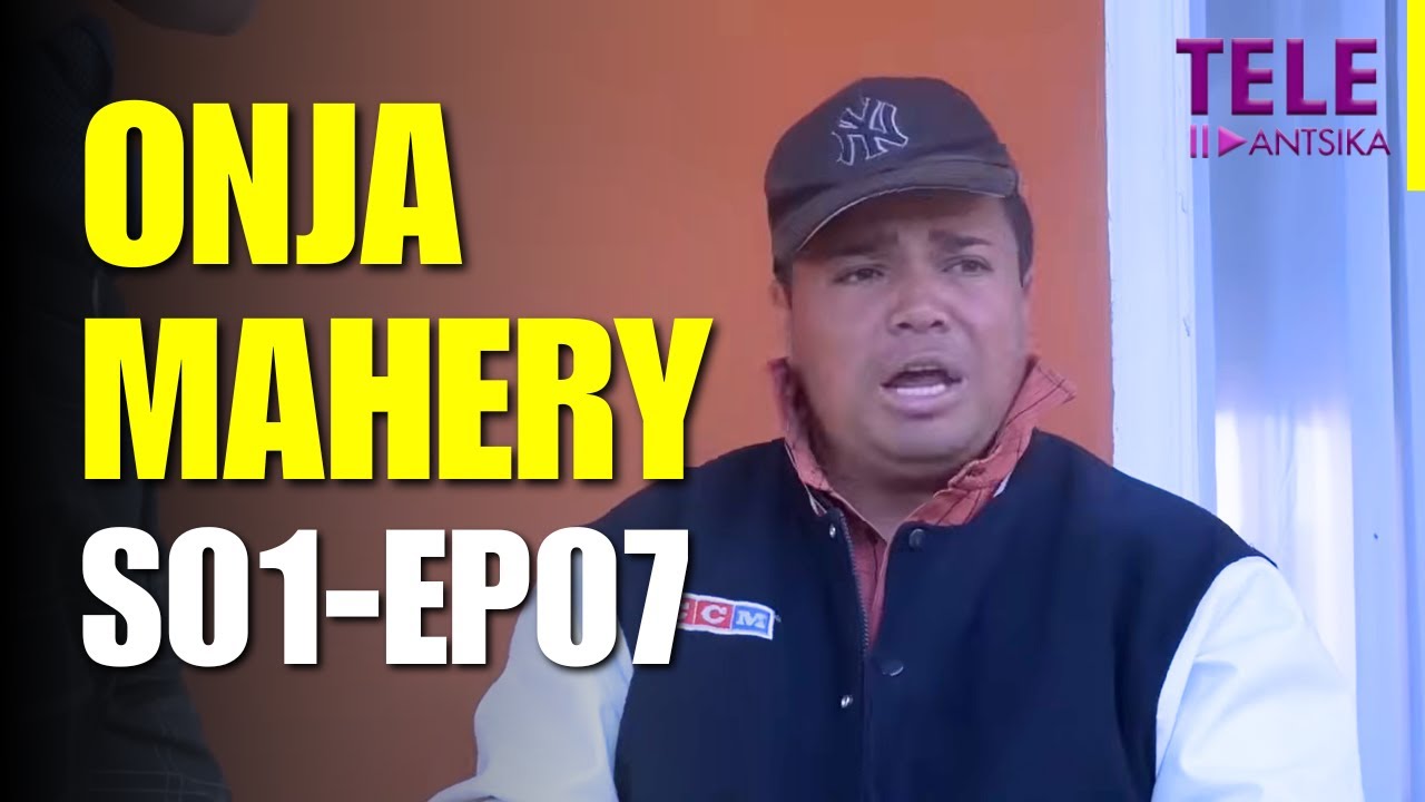 Onja Mahery | Andiany 07 | Iray Manontolo