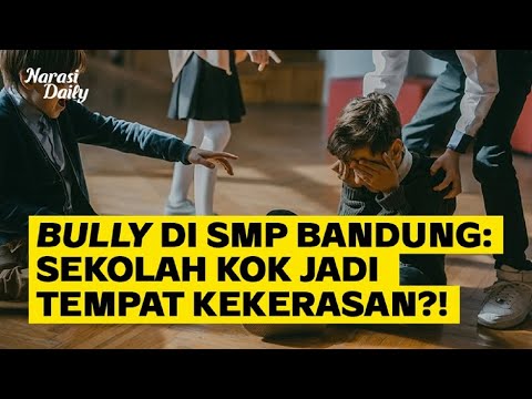 Bully di SMP Bandung: Sekolah, kok, Jadi Tempat Kekerasan?! | Narasi Daily