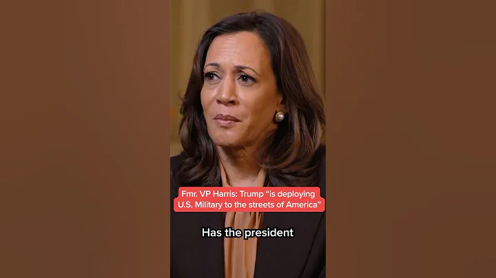 Fmr. VP Harris: Trump 'is deploying U.S. military to the streets of America'