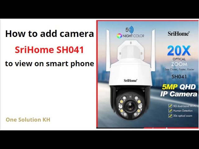 その他 Sri Network Phone Camera How to add camera SriHome SH041 to smart phone - YouTube