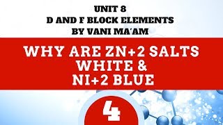 Why are Zn+2 salts white & Ni+2 blue |part 4| Unit-8 | cbse | class 12 |tricks |D & F Block elements