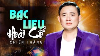 Bạc Liêu Hoài Cổ - Chiến Thắng | Liên Khúc Nhạc Danh Hài Chiến Thắng Mới Nhất 2025