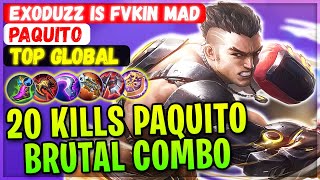 20 Kills Paquito Brutal Combo Top Global Paquito Exoduzz Is Fvkin Mad - Mobile Legends Build