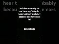 BIG BRAIN #fypシ #fyp #funny #sup