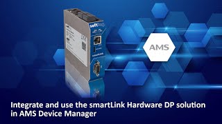 Integrate and use the Softing smartLink Hardware DP solution in AMS Device Manager