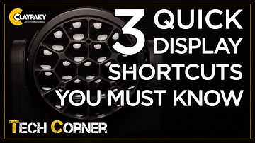 Claypaky Tech Corner - Display Shortcuts