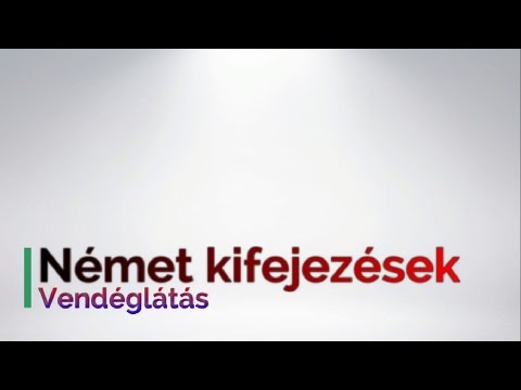 Videó: Német kifejezések a németországi étkezéshez