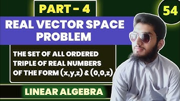 Real Vector Space | Set of All ordered triples of real numbers with operation | Linear Algebra