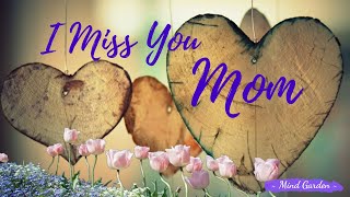 I Miss You Mom | Remembering a beautiful Mother | Poems and quotes to inspire and comfort